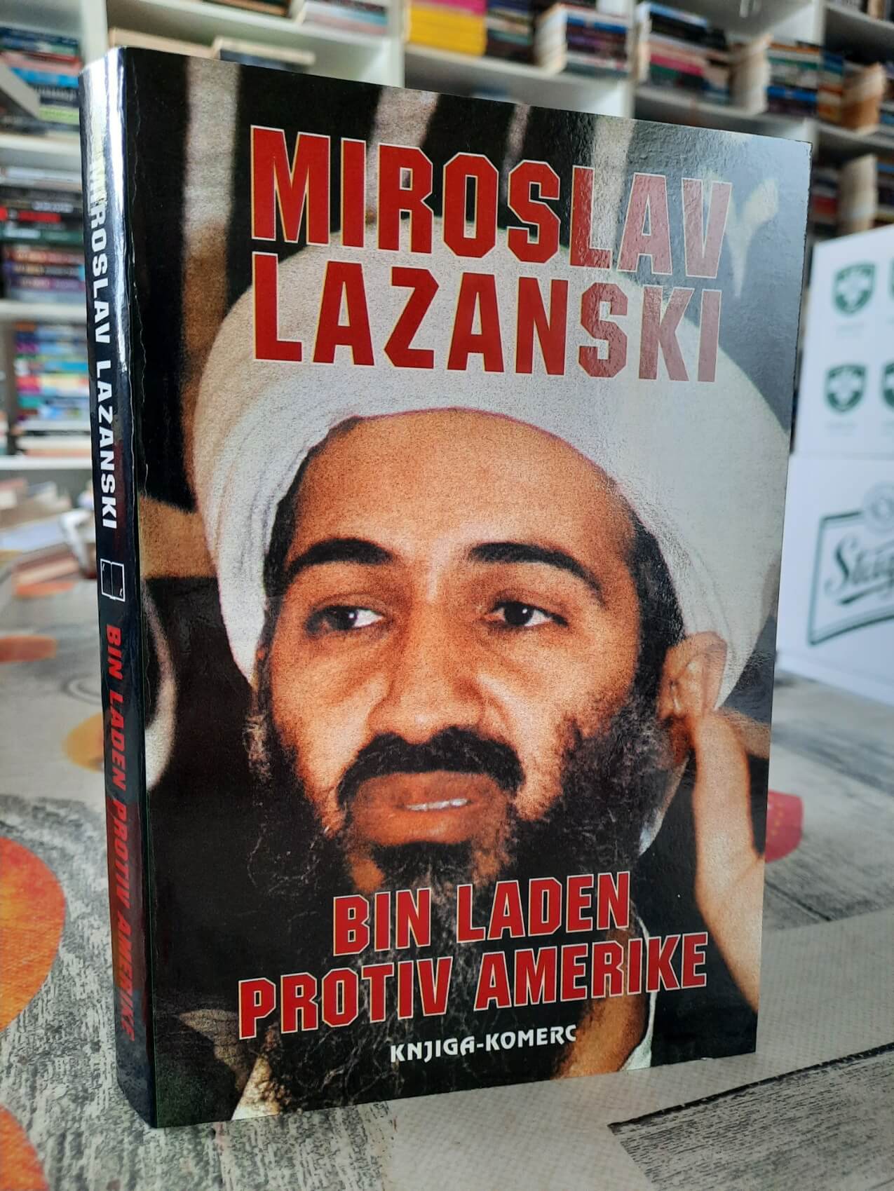 Bin Laden protiv Amerike - Miroslav Lazanski