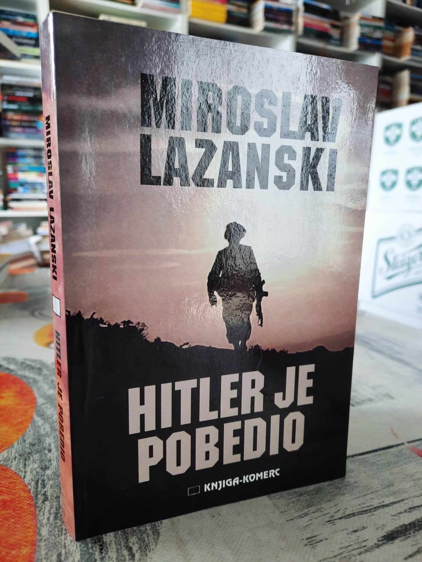 Hitler je pobedio - Miroslav Lazanski