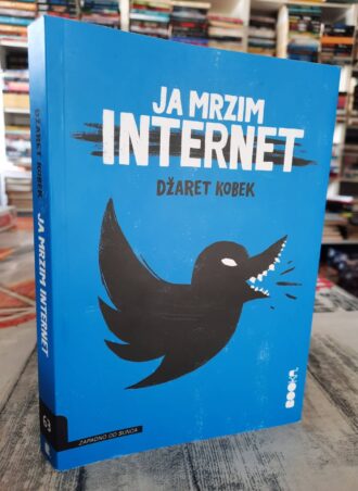 Ja mrzim internet - Džaret Kobek