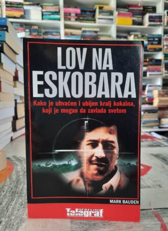 Lov na Eskobara - Mark Bauden