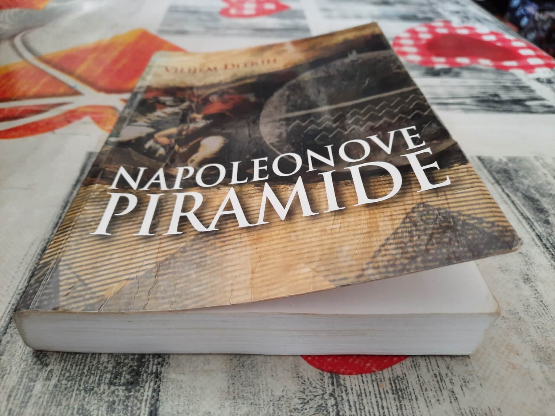Napoleonove piramide - Vilijem Ditrih