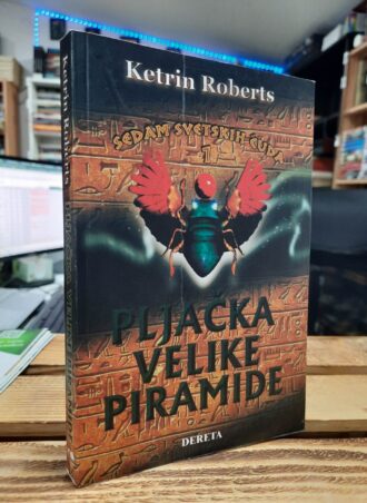 Pljačka velike piramide - Ketrin Roberts