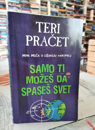 Samo ti možeš da spaseš svet - Teri Pračet