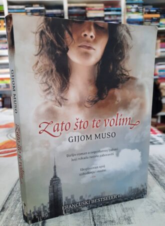 Zato što te volim - Gijom Muso