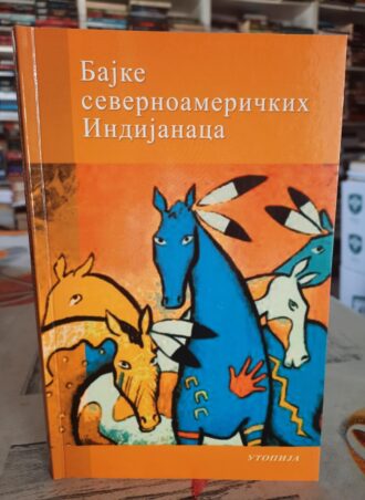 Bajke Severnoameričkih Indijanaca