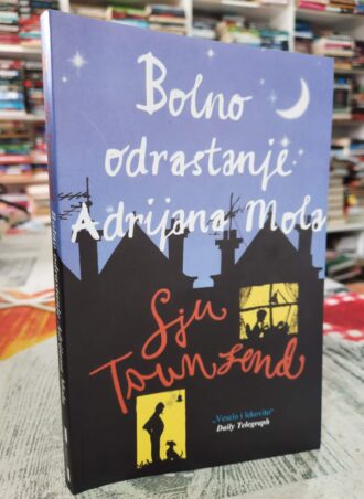 Bolno odrastanje Adrijana Mola - Sju Taunzend