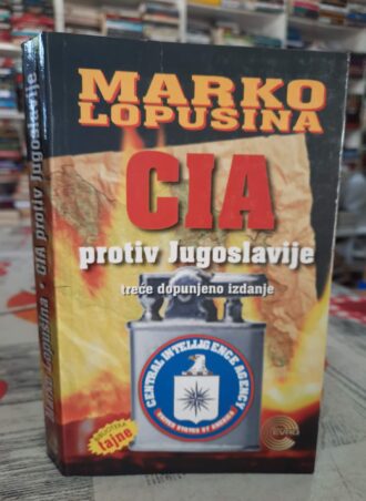 CIA protiv Jugoslavije - Marko Lopušina
