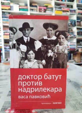 Doktor Batut protiv nadrilekara - Vasa Pavković