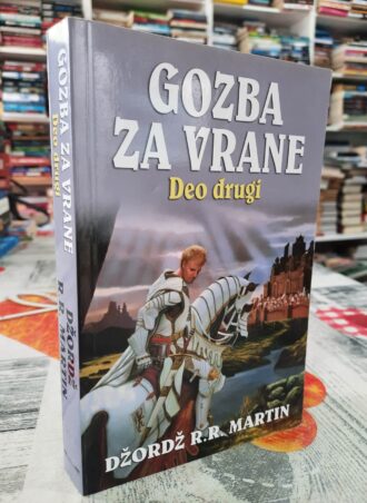Gozba za vrane II deo - Džordž. R. R. Martin