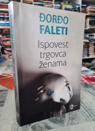 Ispovest trgovca ženama - Đorđo Faleti