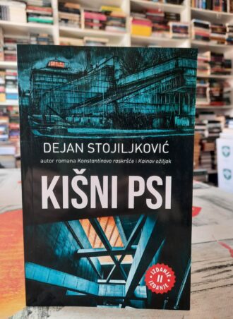 Kišni psi - Dejan Stojiljković