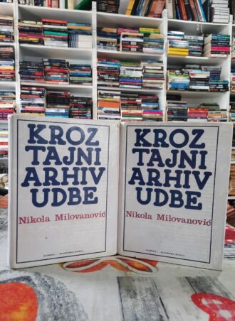 Kroz tajni arhiv udbe I i II - Nikola Milovanović