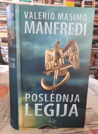 Poslednja Legija - Valerio Masimo Manfredi