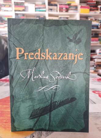 Predskazanje - Markus Sedžvik