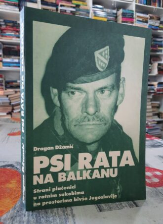 Psi rata na Balkanu - Dragan Džamić