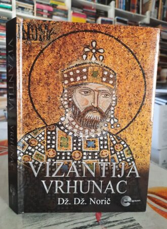 Vizantija Vrhunac - Dž. Dž. Norič