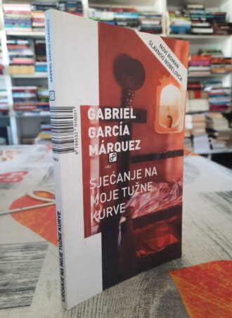 Sjećanje na moje tužne kurve - Gabriel Garcia Marquez