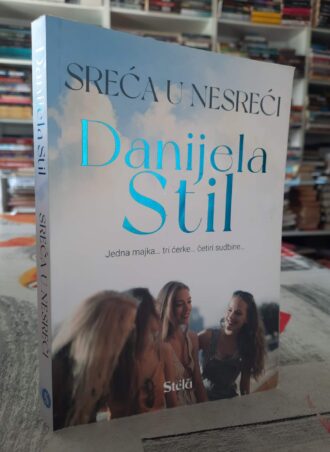 Sreća u nesreći - Danijela Stil