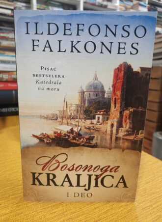 Bosonoga kraljica 1 - Ildefonso Falkones