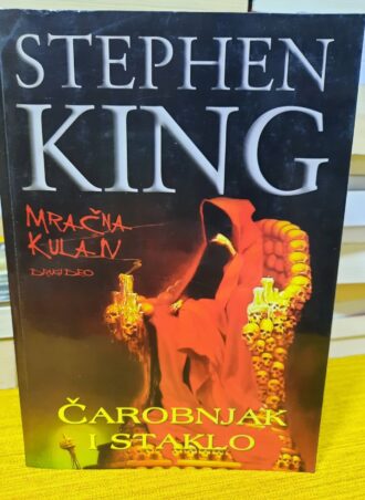 Čarobnjak i staklo - Mračna kula 4 - Stephen King