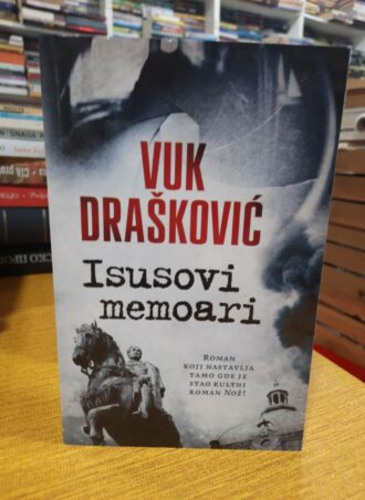 Isusovi memoari - Vuk Drašković