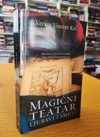 Magični teatar ljubavi i smrti - Verica Vinsent Kol