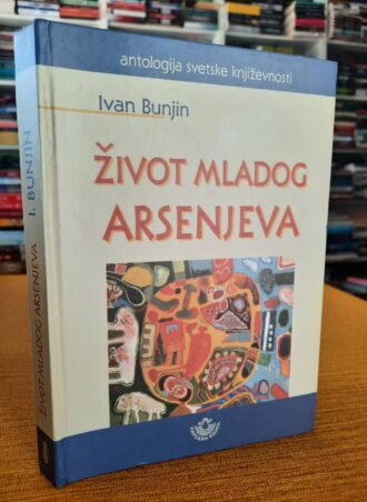 Život mladog Arsenjeva - Ivan Bunjin