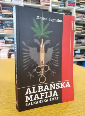 Albanska mafija - Marko Lopušina