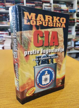 CIA protiv Jugoslavije - Marko Lopušina