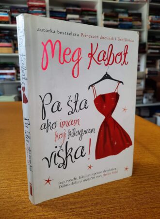 Pa šta ako imam koji kilogram viška - Meg Kabot