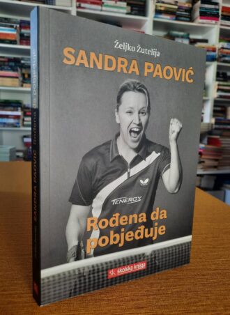 Sandra Paović Rođena da pobjeđuje - Željko Žutelija
