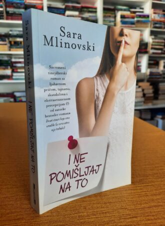 I ne pomišljaj na to - Sara Mlinovski
