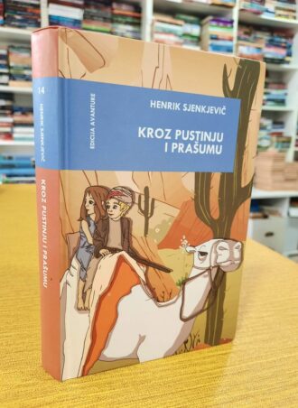 Kroz pustinju i prašumu - Henrik Sjenkjevič
