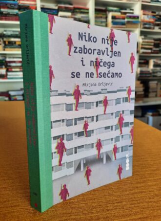 Niko nije zaboravljen i ničega se ne sećamo - Mirjana Drljević