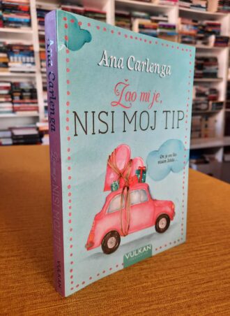 Žao mi je nisi moj tip - Ana Carlenga