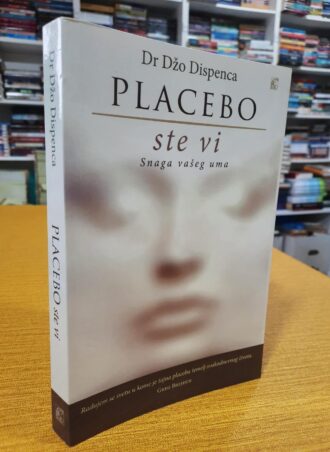 Placebo ste vi - Dr Džo Dispenca
