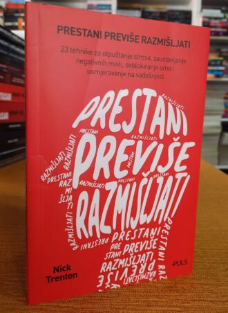 Prestani previše razmišljati - Nick Trenton