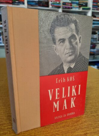 Veliki Mak - Erih Koš