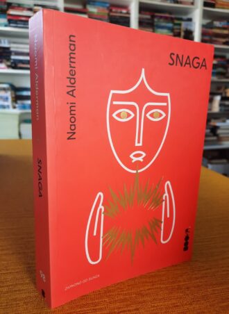 Snaga - Naomi Alderman