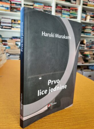 Prvo lice jednine - Haruki Murakami