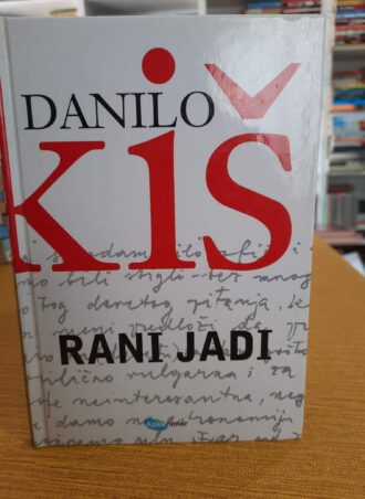 Rani jadi - Danilo Kiš