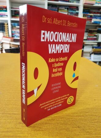 Emocionalni vampiri - Dr.sci Albert Dž. Bernstin
