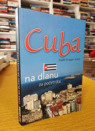 Cuba na dlanu za početnike - Hadži Dragan Antić