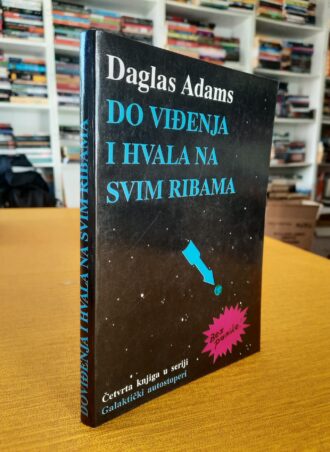 Do viđenja i hvala na svim ribama - Daglas Adams