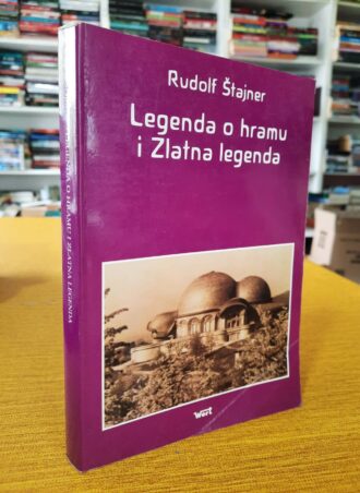 Legenda o hramu i Zlatna legenda - Rudolf Štajner