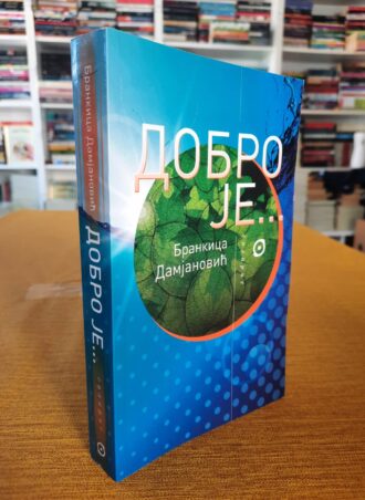 Dobro je - Brankica Damjanović