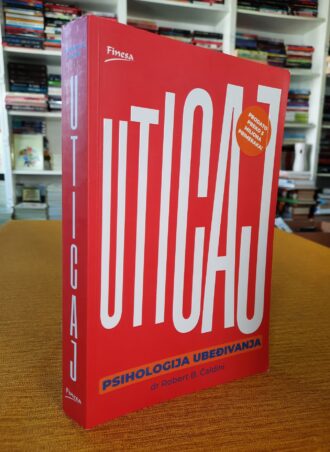 Uticaj - Dr. Robert B. Čaldini