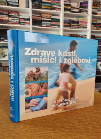 Zdrave kosti mišići i zglobovi