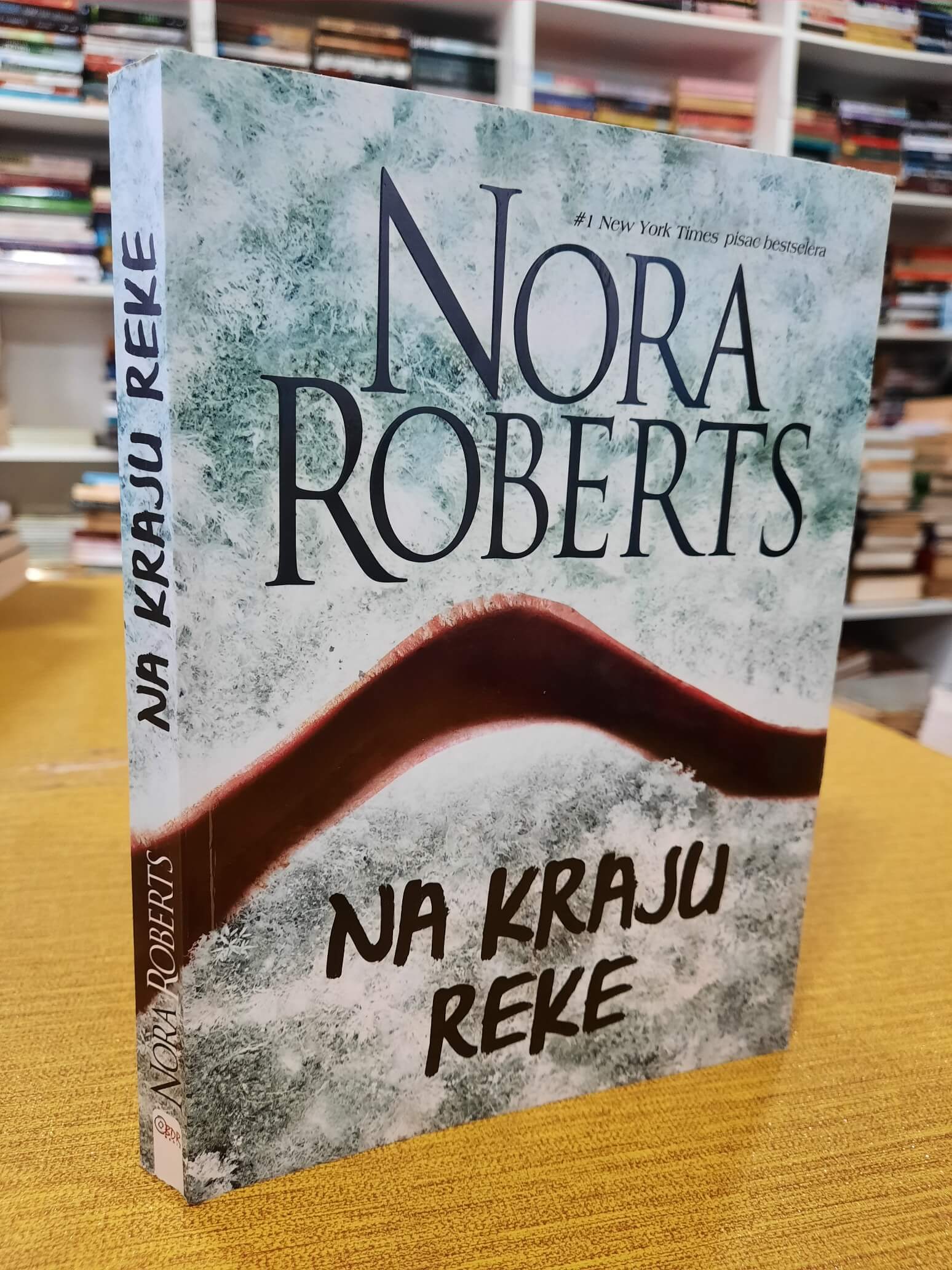 Na kraju reke - Nora Roberts