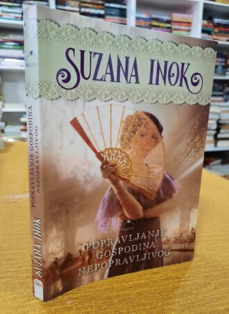 Popravljanje gospodina nepopravljivog - Suzana Inok